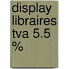 Display libraires tva 5.5 % door Onbekend