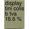 Display tini colis b tva 18.6 % by Unknown