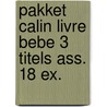 Pakket calin livre bebe 3 titels ass. 18 ex. by Unknown