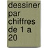 Dessiner par chiffres de 1 a 20