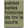 Pakket belles histoires de tini la souris door Onbekend