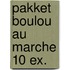 Pakket boulou au marche 10 ex.
