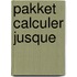 Pakket calculer jusque