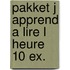 Pakket j apprend a lire l heure 10 ex.