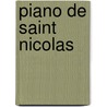 Piano de saint nicolas door Onbekend