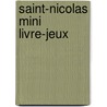 Saint-Nicolas mini livre-jeux door Onbekend