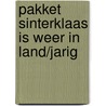 Pakket sinterklaas is weer in land/jarig by Herzen