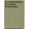 Sinterklaasliedjes en andere kinderliedjes by Unknown