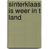 Sinterklaas is weer in t land door Herzen