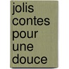 Jolis contes pour une douce door Godon