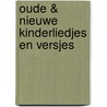 Oude & nieuwe kinderliedjes en versjes by Ingrid Gordon