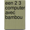 Een 2 3 computer avec bambou door Onbekend