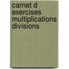 Carnet d exercises multiplications divisions door Onbekend