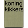 Koning kikkers door Onbekend