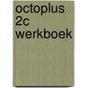 Octoplus 2C werkboek door Stefan Lievens