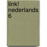 LiNk! Nederlands 6 door Onbekend