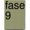 Fase 9 by K. Jaspaert