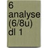 6 Analyse (6/8u) dl 1