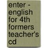 Enter - English for 4th formers Teacher's cd