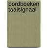 Bordboeken Taalsignaal by G. Rotthier