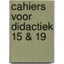 Cahiers voor didactiek 15 & 19