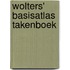 Wolters' basisatlas takenboek