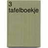 3 Tafelboekje door Sannen