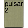 pulsar 2 by Gantois