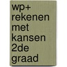 WP+ rekenen met kansen 2de graad door Kitty Coster
