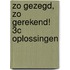 zo gezegd, zo gerekend! 3c oplossingen