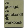 zo gezegd, zo gerekend! 4b werkboek door Sannen