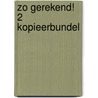 Zo gerekend! 2 kopieerbundel door Sannen