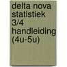 Delta nova statistiek 3/4 handleiding (4u-5u) door Gevers