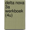 Delta nova 3a werkboek (4u) door Gevers
