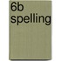 6b Spelling