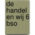 De handel en wij 6 bso