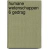 Humane wetenschappen 6 gedrag by Wichelen