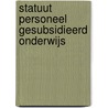 Statuut personeel gesubsidieerd onderwijs door Janssens
