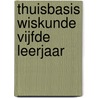 thuisbasis wiskunde vijfde leerjaar door Sannen