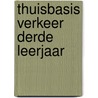 Thuisbasis verkeer derde leerjaar door Boel
