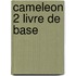 Cameleon 2 livre de base