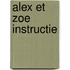 Alex et Zoe instructie