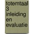 Totemtaal 3 inleiding en evaluatie