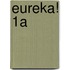 Eureka! 1a