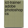 ICT-trainer Adobe Photoshop CS door Vanloosveldt