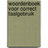 Woordenboek voor correct taalgebruik