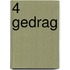 4 Gedrag