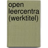 Open leercentra (werktitel) by Unknown