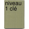 Niveau 1 clé door Assez