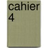 Cahier 4